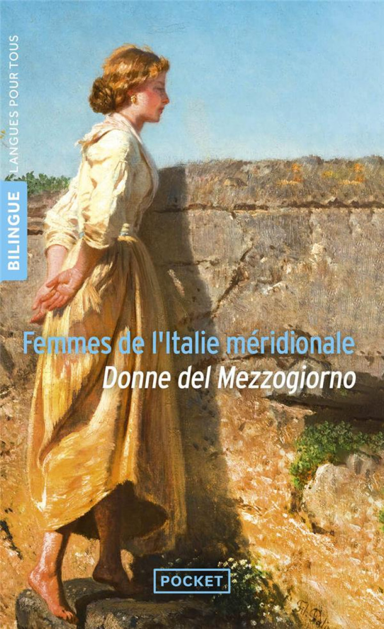 DONNE DEL MEZZOGIORNO / FEMMES DE L-ITALIE MERIDIONALE - BILINGUE - DELEDDA/DE ROBERTO - POCKET