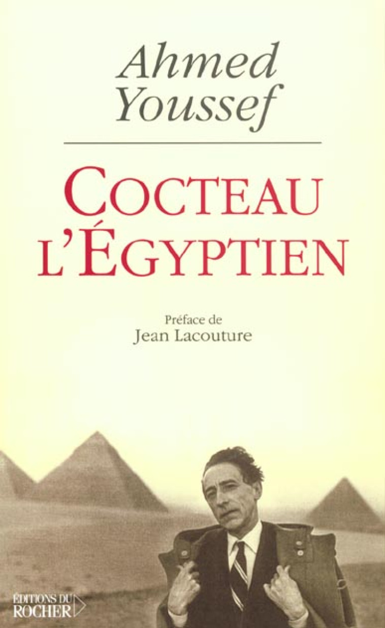 COCTEAU L-EGYPTIEN - LA TENTATION ORIENTALE DE JEAN COCTEAU - YOUSSEF/LACOUTURE - DU ROCHER