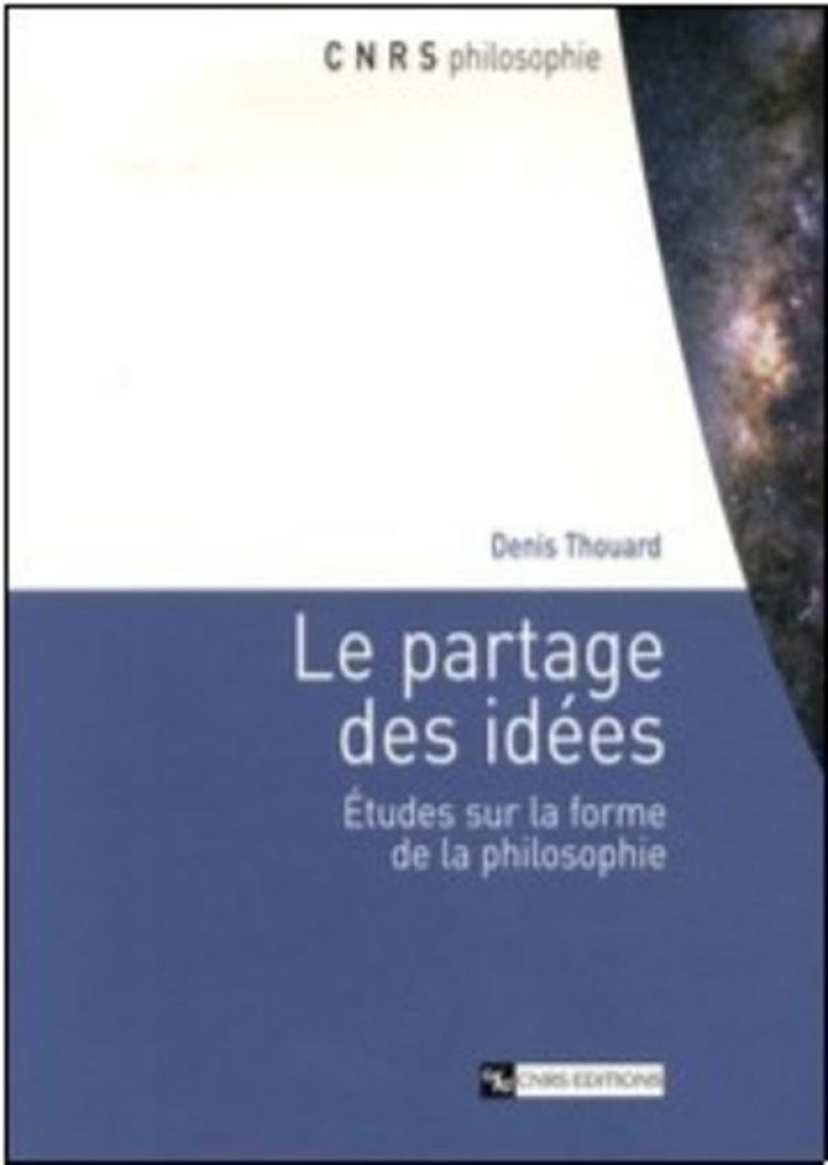 LE PARTAGE DES IDEES - THOUARD DENIS - CNRS