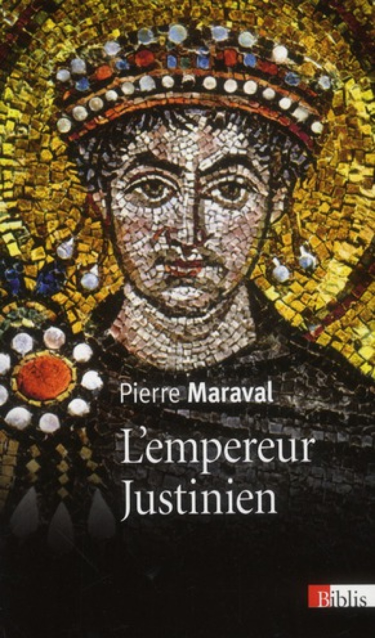 L-EMPEREUR JUSTINIEN - MARAVAL PIERRE - CNRS