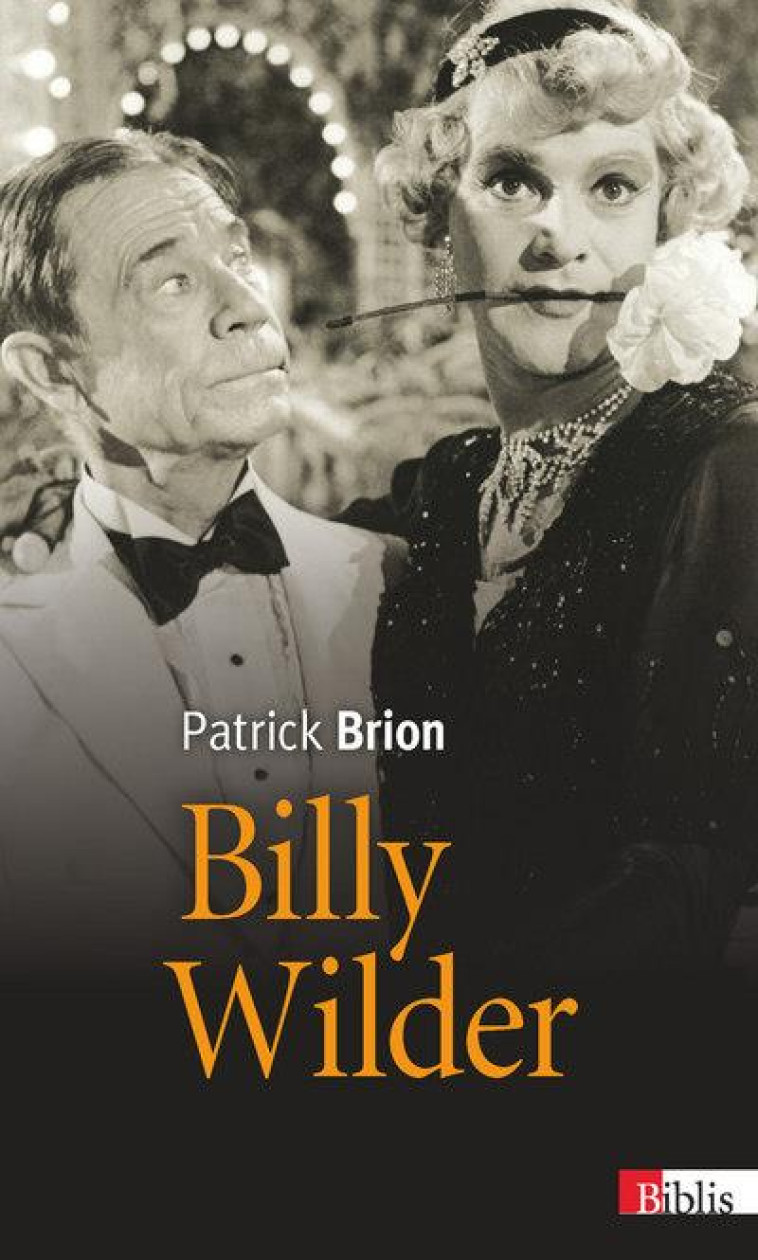 BILLY WILDER - BRION PATRICK - CNRS Editions