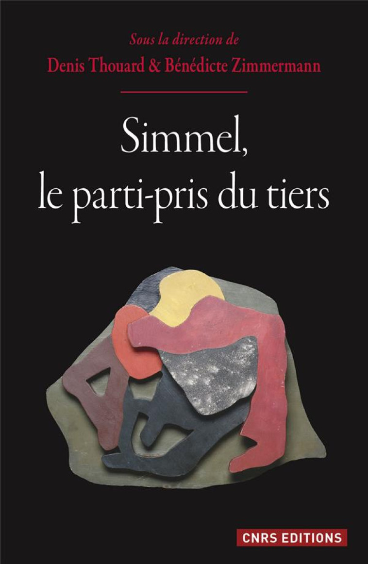 SIMMEL, LE PARTI-PRIS DU TIERS - THOUARD/ZIMMERMANN - CNRS