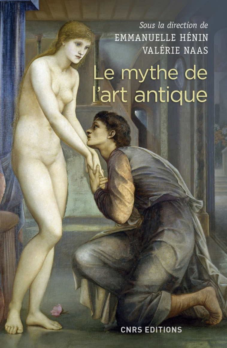 LE MYTHE DE L-ART ANTIQUE - COLLECTIF - CNRS