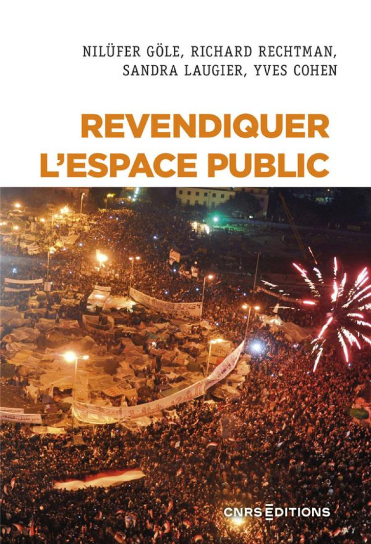 REVENDIQUER L-ESPACE PUBLIC - GOLE/RECHTMAN/COHEN - CNRS