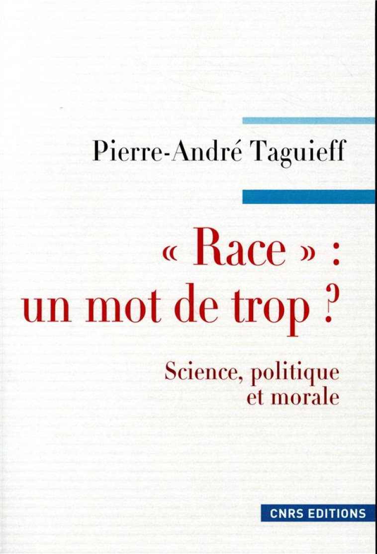 RACE : UN MOT DE TROP ? - TAGUIEFF P-A. - CNRS