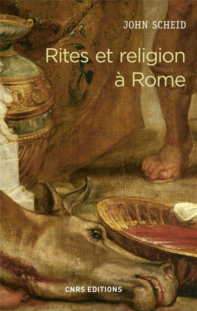 RITES ET RELIGION A ROME - SCHEID JOHN - CNRS