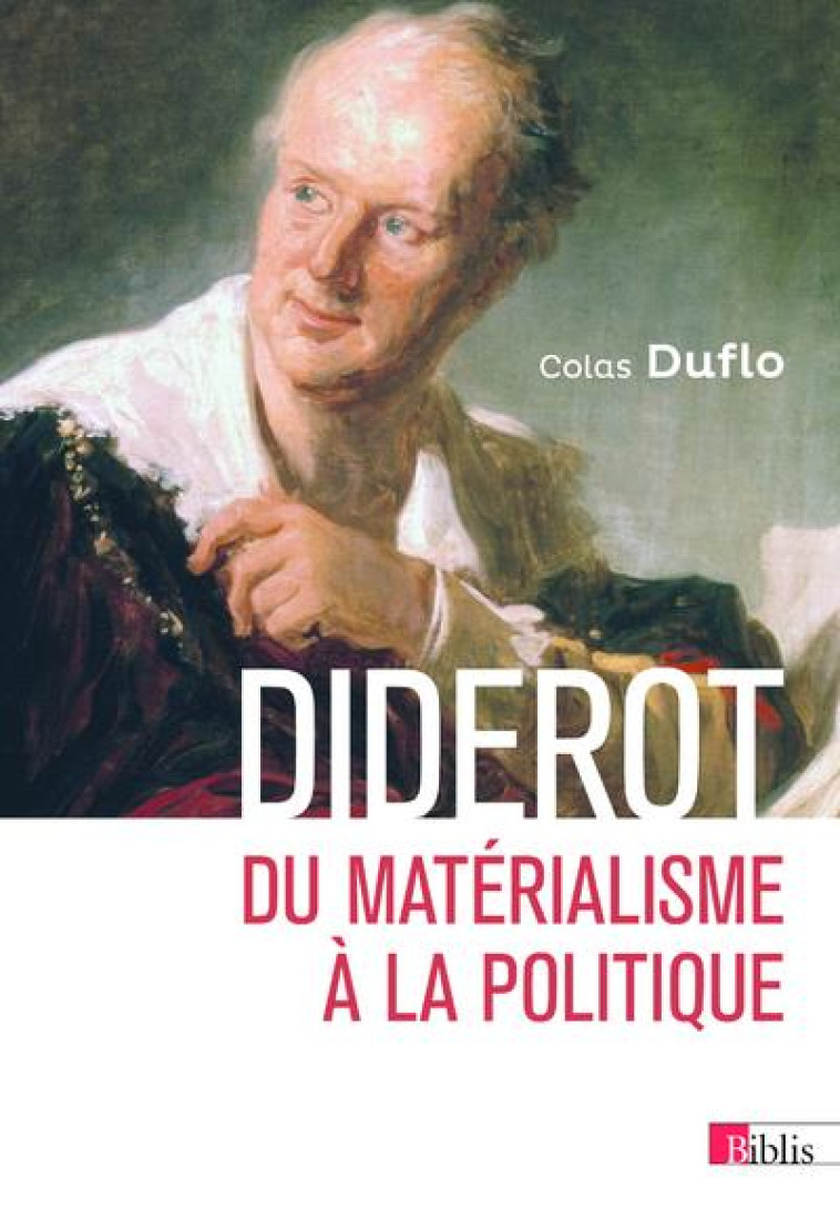 DIDEROT. DU MATERIALISME A LA POLITIQUE - DUFLO COLAS - CNRS