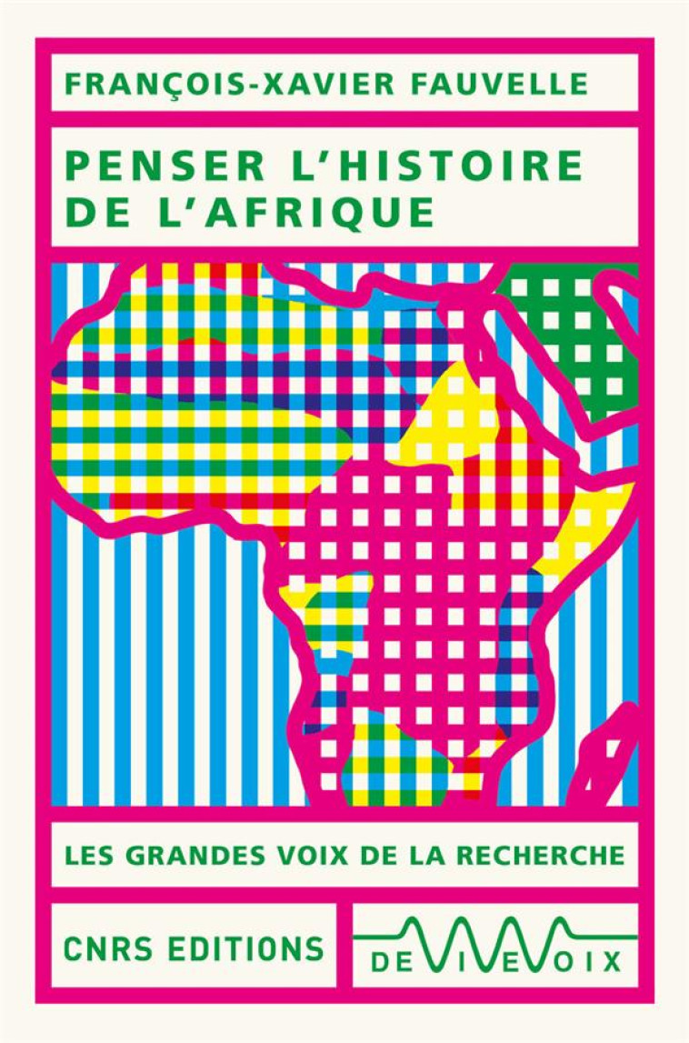 PENSER L-HISTOIRE DE L-AFRIQUE - LIVRE - FAUVELLE F-X. - CNRS