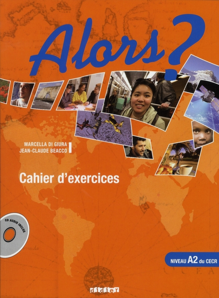 ALORS ? NIV.A2 - CAHIER + CD - BEACCO/DI GIURA - DIDIER