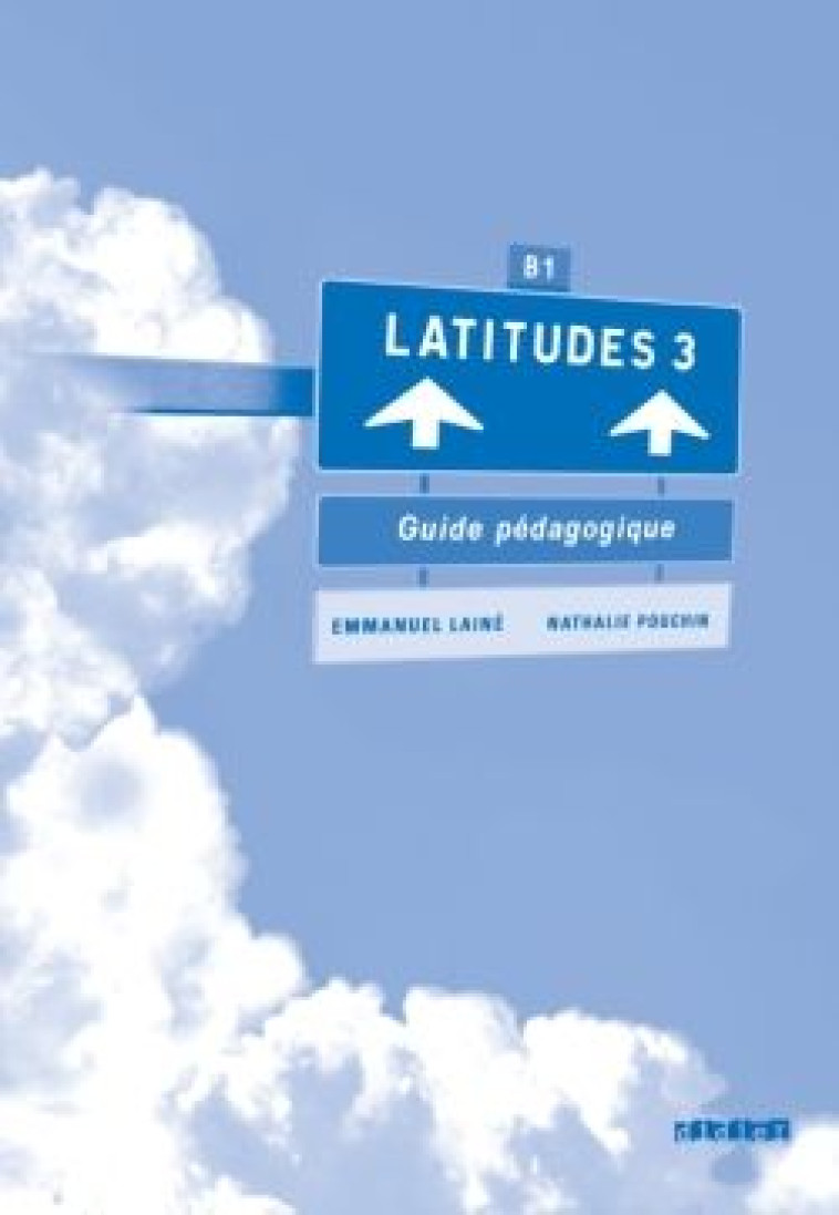 LATITUDES NIV.3 - GUIDE PEDAGOGIQUE - VERSION PAPIER - LOISEAU YVES - DIDIER