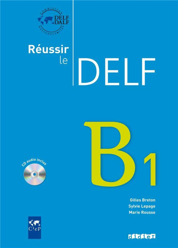 REUSSIR LE DELF B1 - LIVRE + CD - ROUSSE/LEPAGE/BRETON - DIDIER