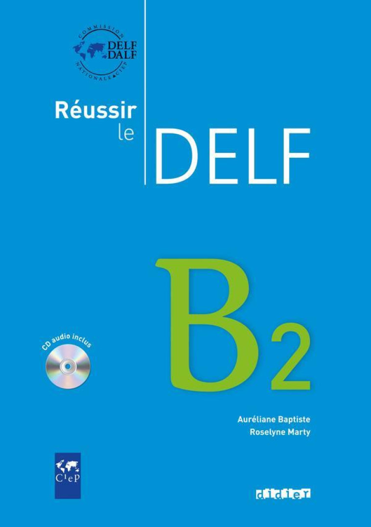 REUSSIR LE DELF B2 - LIVRE + CD - BAPTISTE/MARTY - DIDIER