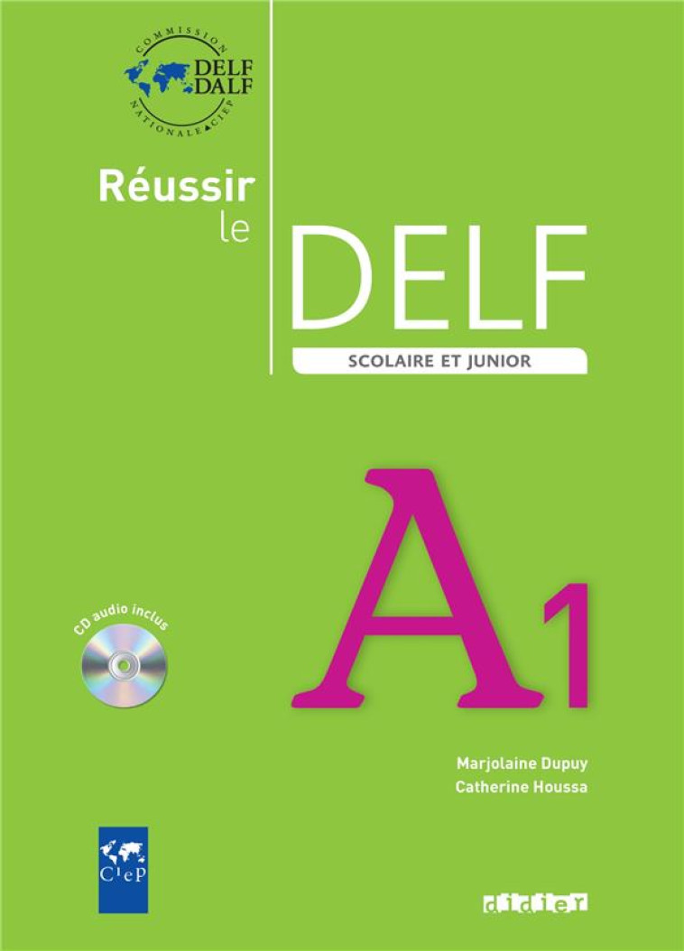 REUSSIR LE DELF SCOLAIRE ET JUNIOR A1 2009  - LIVRE + CD - CIEP - DIDIER