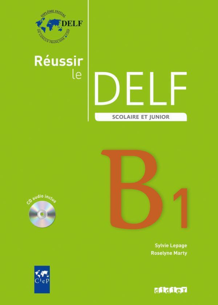 REUSSIR LE DELF SCOLAIRE ET JUNIOR B1 2009  - LIVRE + CD - CIEP - DIDIER