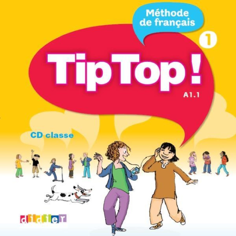 TIP TOP ! 1 - CD AUDIO CLASSE - ADAM CATHERINE - DIDIER