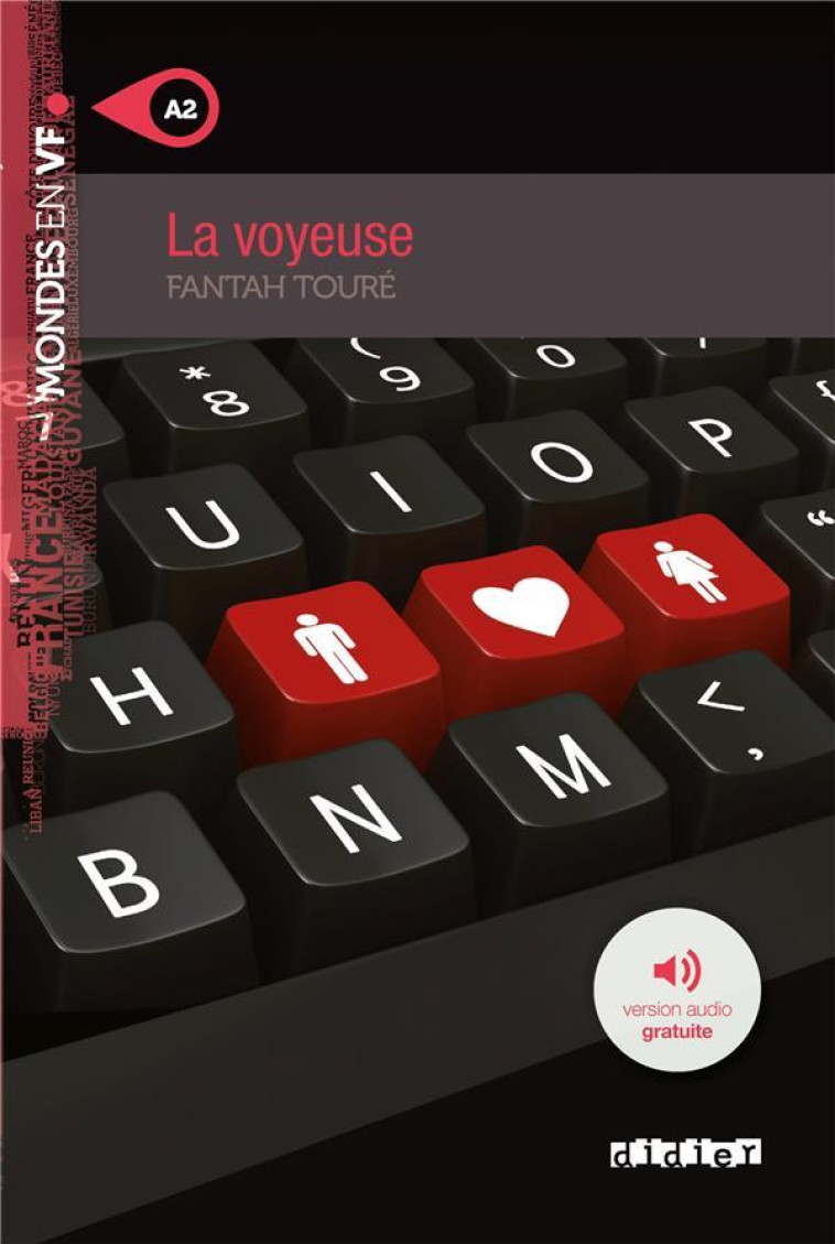 MONDES EN VF - LA VOYEUSE - NIV. A2 - LIVRE + MP3 - TOURE FANTAH - Didier