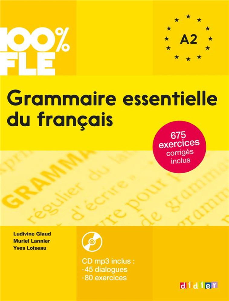 100% FLE - GRAMMAIRE ESSENTIELLE DU FRANCAIS A2  - LIVRE + CD - GLAUD/LANNIER - Didier