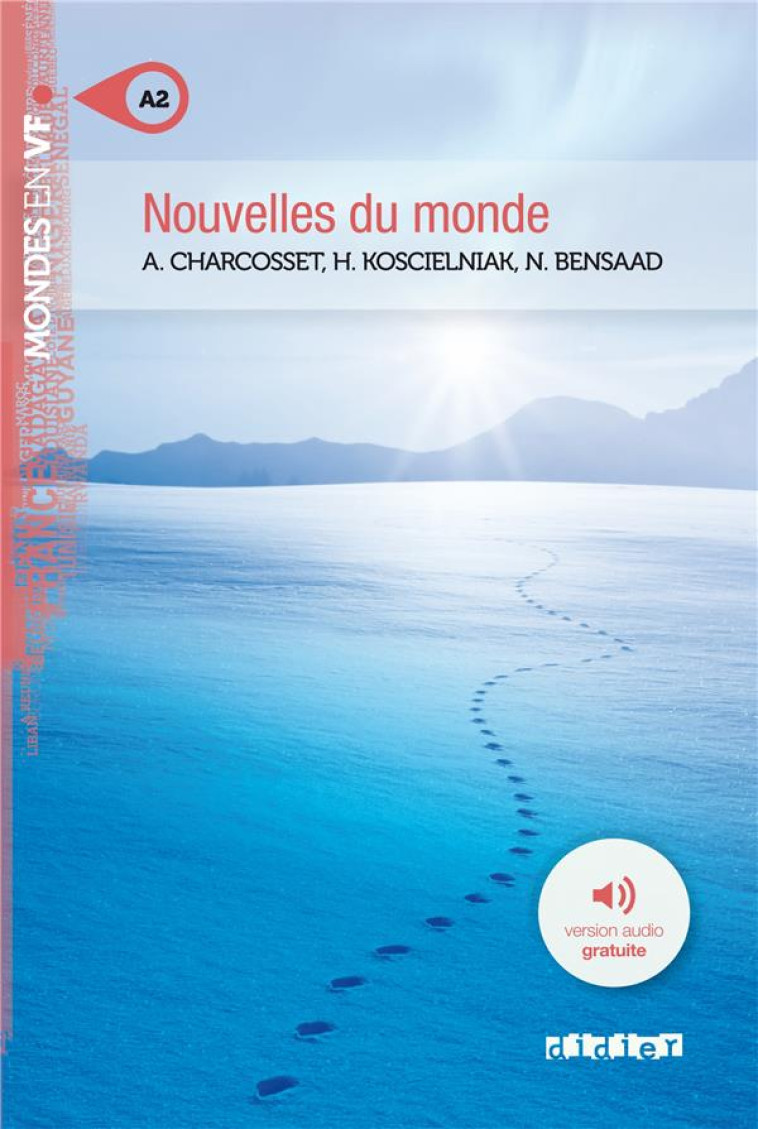 MONDES EN VF - NOUVELLES DU MONDE - NIV. A2 - LIVRE + MP3 - BENSAAD/CHARCOSSET - Didier