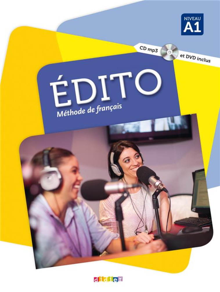 EDITO A1 - LIVRE + DVD-ROM + LIVRE NUMERIQUE INTERACTIF - BRAUD/CALVEZ/CORNUAU - Didier