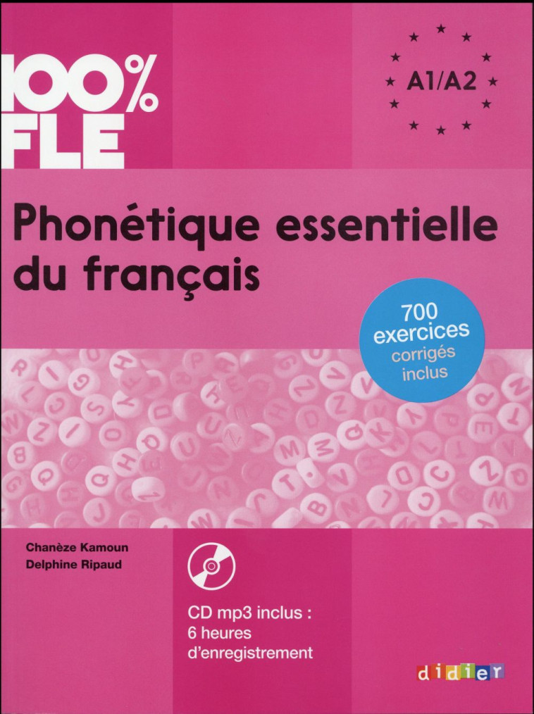 100% FLE - PHONETIQUE ESSENTIELLE DU FRANCAIS A1/A2 - LIVRE + CD - RIPAUD DELPHINE - Didier