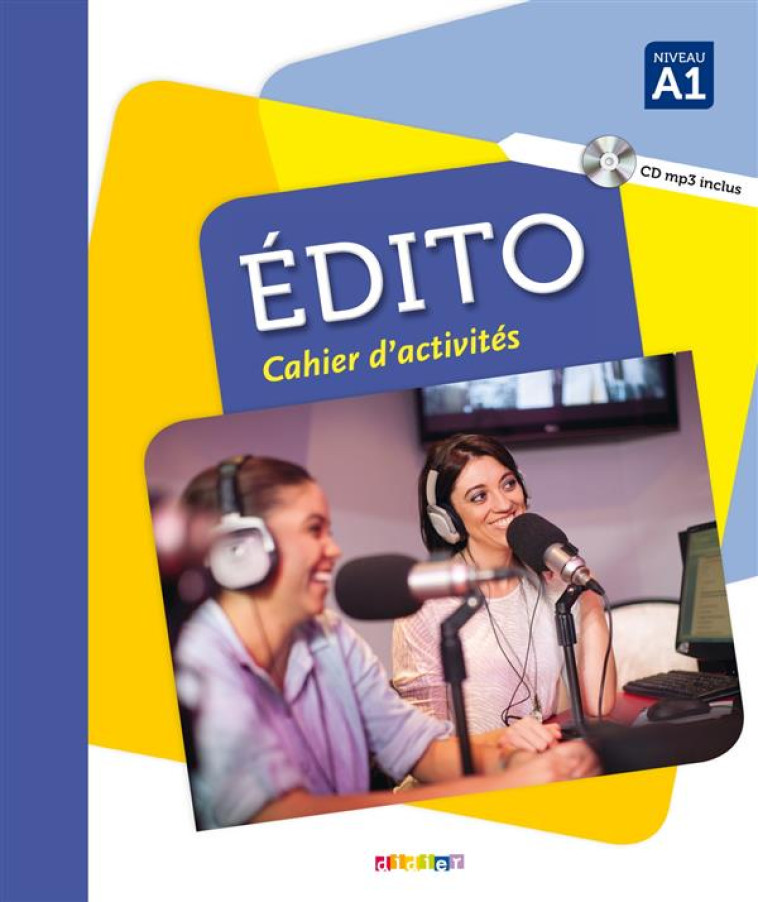 EDITO A1 - EDITION 2015-2018 - CAHIER + CD MP3 - CAMPOPIANO/BREMAUD - Didier