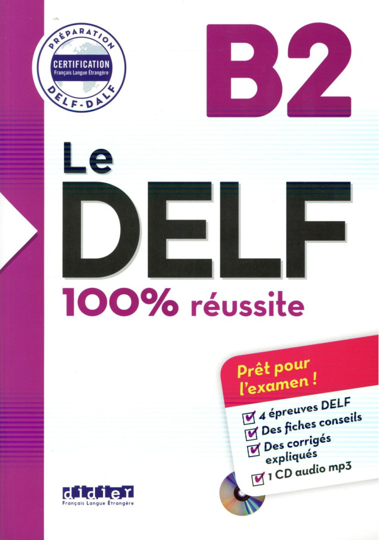 LE DELF B2 100% REUSSITE - EDITION 2016-2017 - LIVRE + CD MP3 - BERTAUX/FRAPPE/GUIOT - Didier