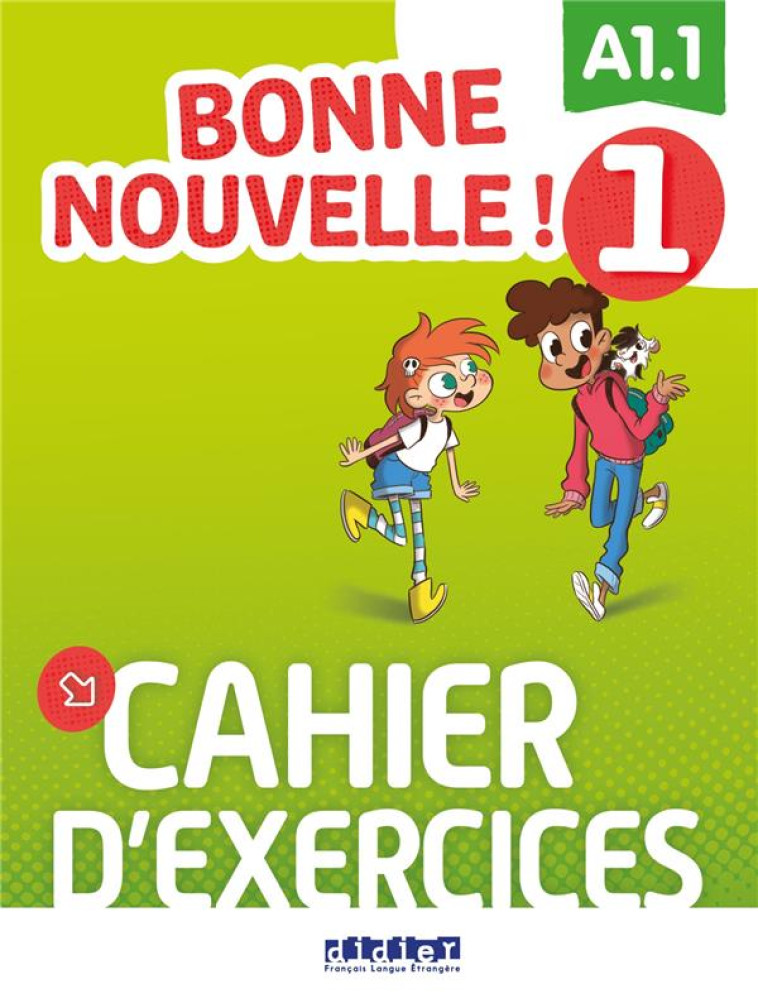 BONNE NOUVELLE ! 1 - NIV. A1.1 - CAHIER + CD MP3 - XXX - DIDIER