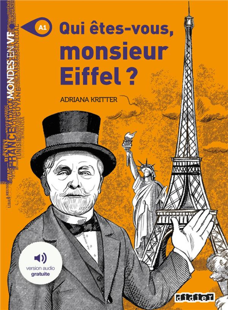 MONDES EN VF - QUI ETES-VOUS MONSIEUR EIFFEL ? - NIV. A1 - LIVRE + MP3 - KRITTER ADRIANA - DIDIER