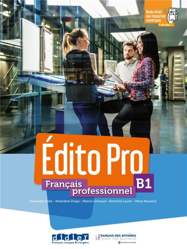 EDITO PRO B1 - LIVRE + DVD-ROM + DIDIERFLE.APP - HOLLE/DIOGO/MAUSSIRE - DIDIER