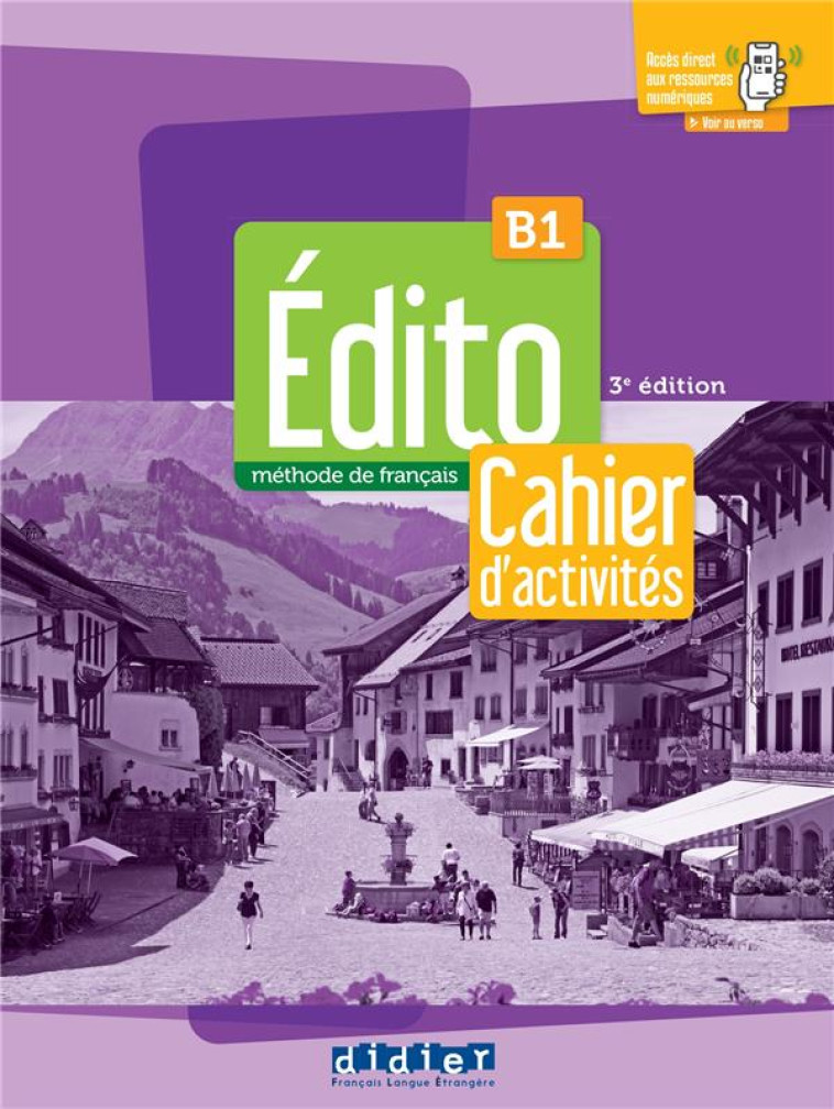 EDITO B1 - EDITION 2022-2024 - CAHIER + DIDIERFLE.APP - HEU/GATIN/NICOLAS - DIDIER