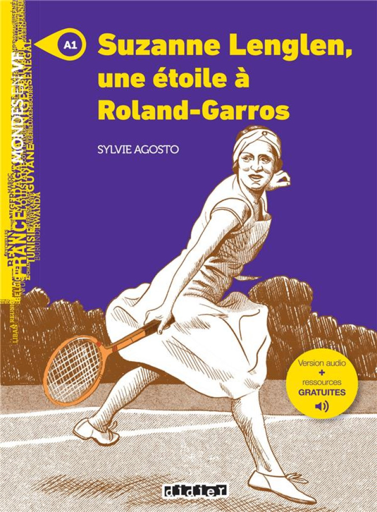 MONDES EN VF - SUZANNE LENGLEN, UNE ETOILE A ROLAND GARROS - NIV. A1 - LIVRE + MP3 - AGOSTO SYLVIE - DIDIER