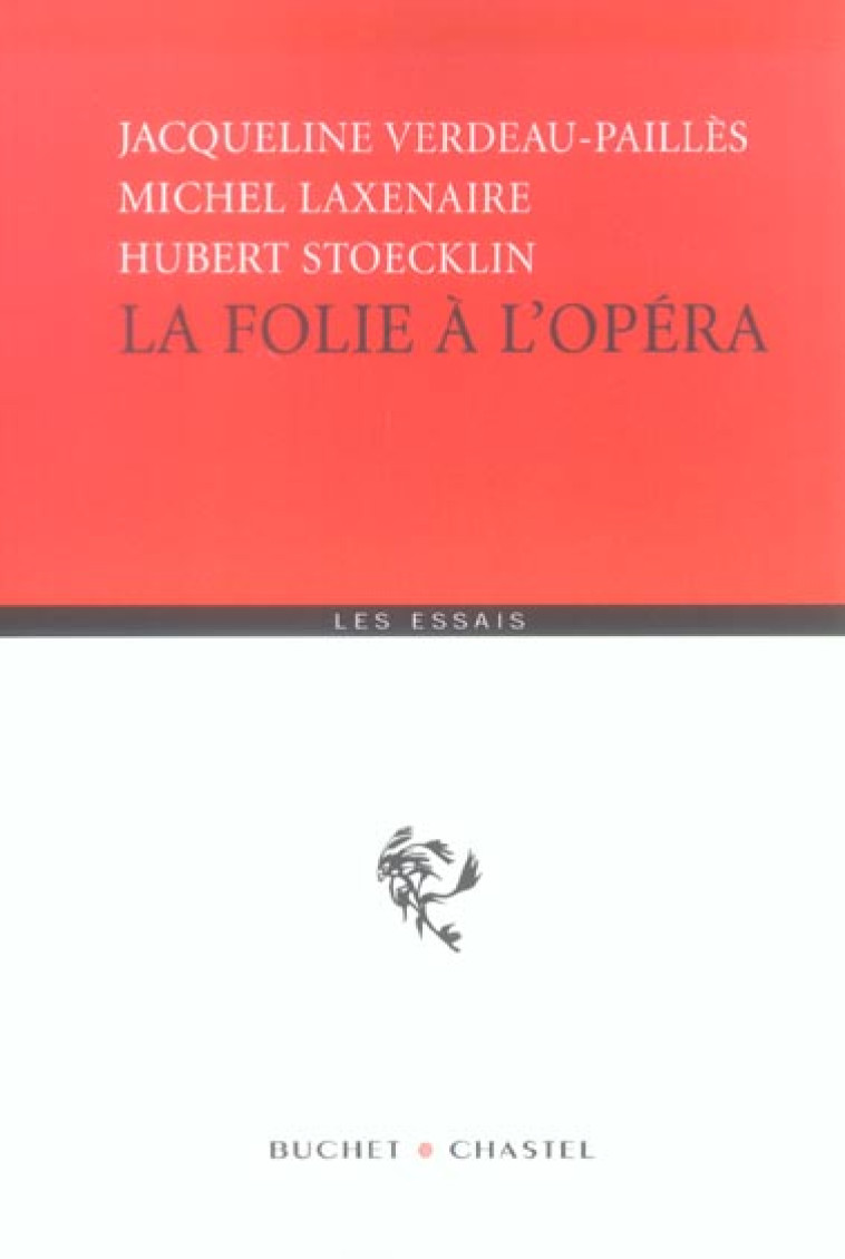 LA FOLIE A L OPERA - COLLECTIF - BUCHET CHASTEL