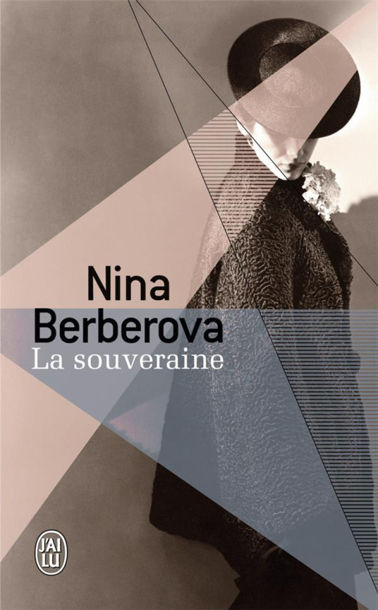 LA SOUVERAINE - BERBEROVA NINA - J'AI LU