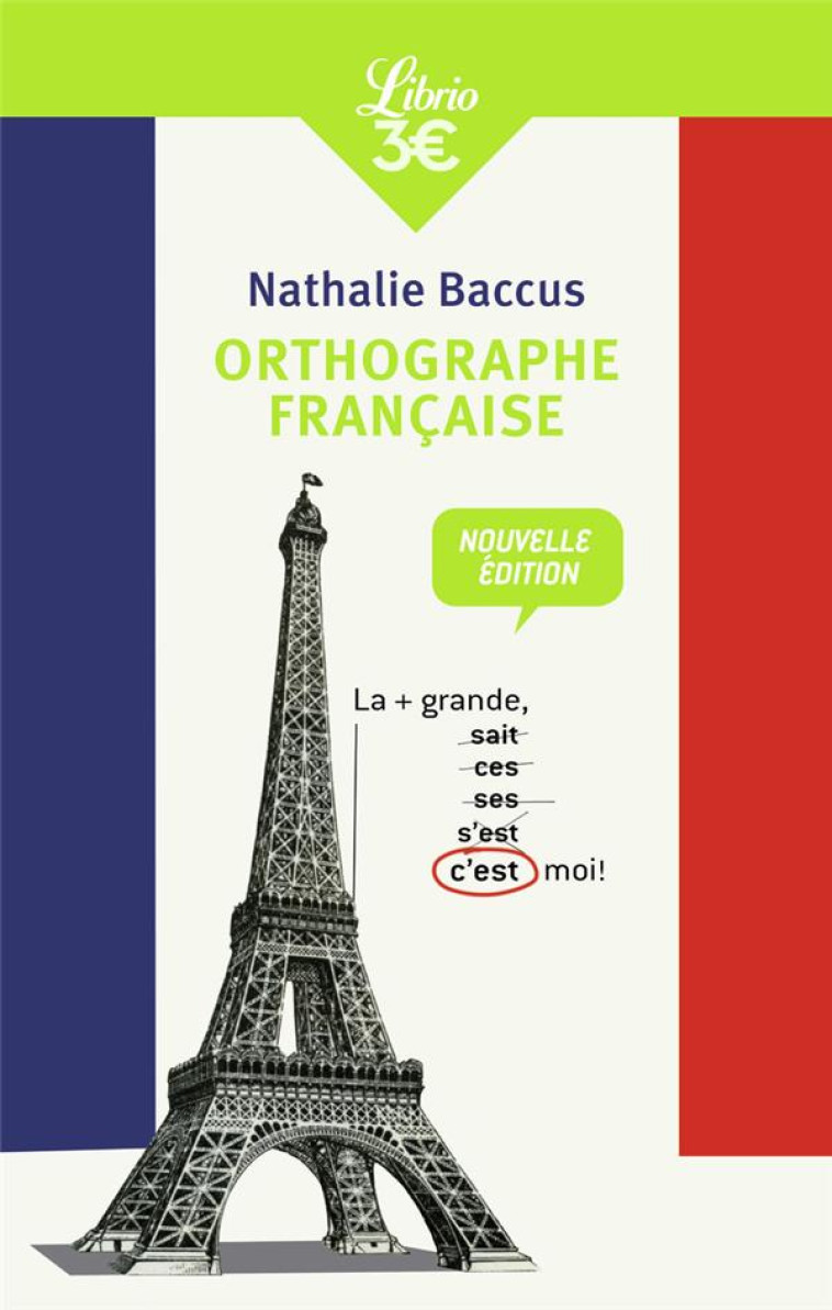 ORTHOGRAPHE FRANCAISE - BACCUS NATHALIE - J'AI LU