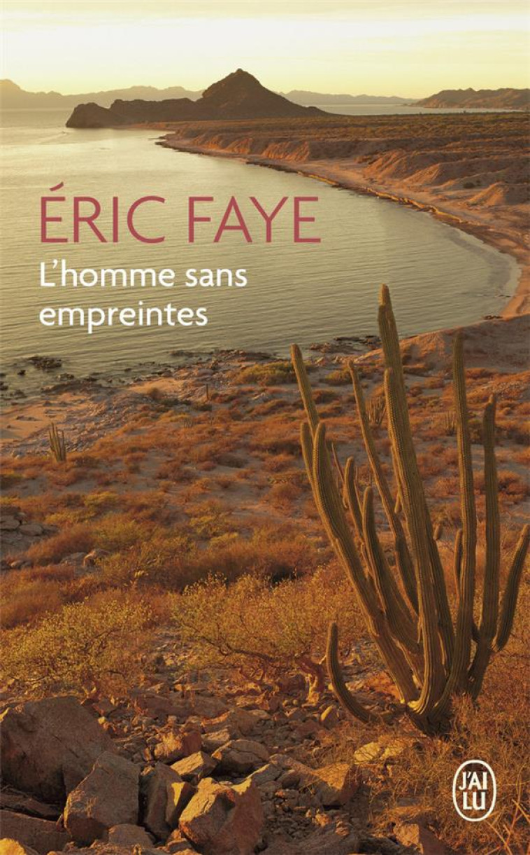 L-HOMME SANS EMPREINTES - FAYE ERIC - J'AI LU