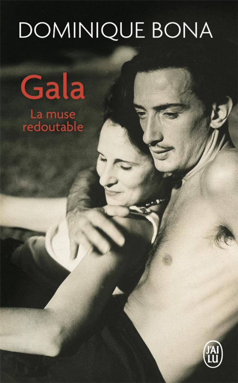 GALA - LA MUSE REDOUTABLE - BONA DOMINIQUE - J'AI LU