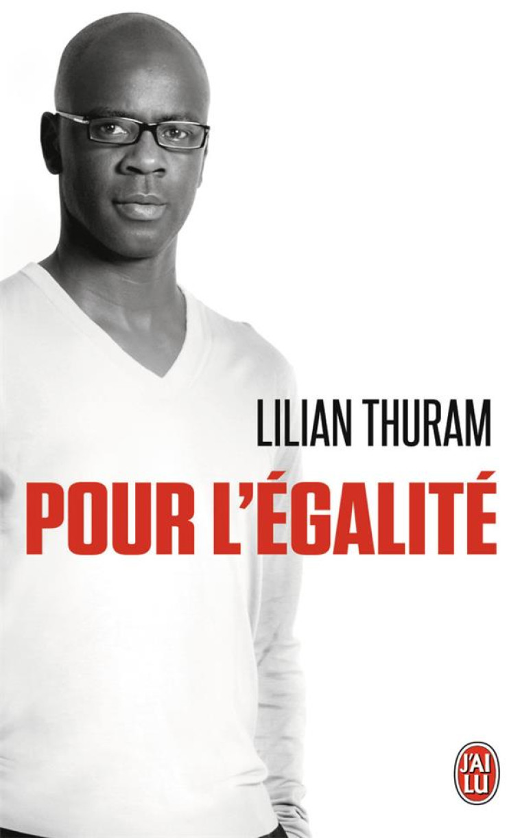 POUR L-EGALITE - THURAM LILIAN - J'ai lu