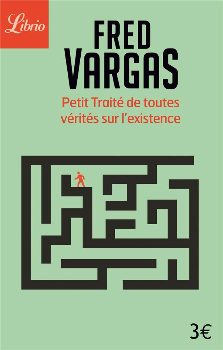 PETIT TRAITE DE TOUTES VERITES SUR L-EXISTENCE - VARGAS FRED - Librio