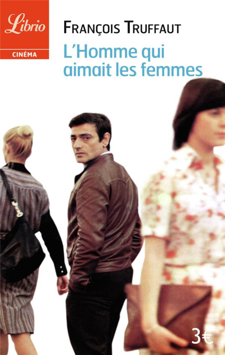 L-HOMME QUI AIMAIT LES FEMMES - TRUFFAUT FRANCOIS - Librio