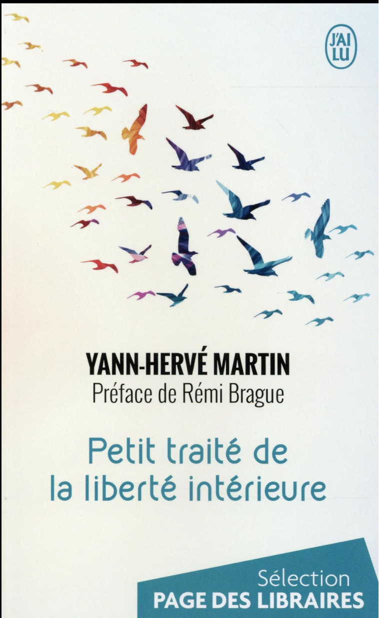 PETIT TRAITE DE LA LIBERTE INTERIEURE - MARTIN/BRAGUE - J'ai lu