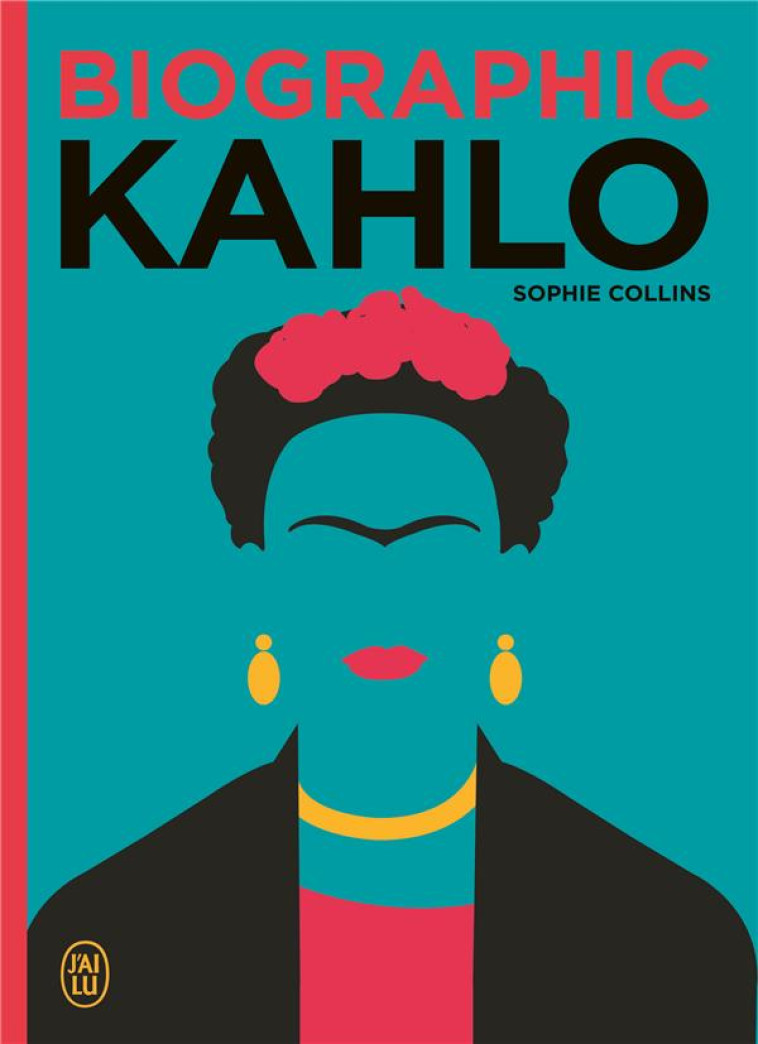 KAHLO - COLLINS SOPHIE - J'AI LU