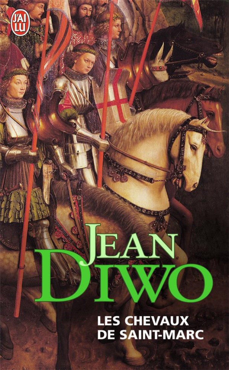 LES CHEVAUX DE SAINT MARC - DIWO JEAN - J'AI LU