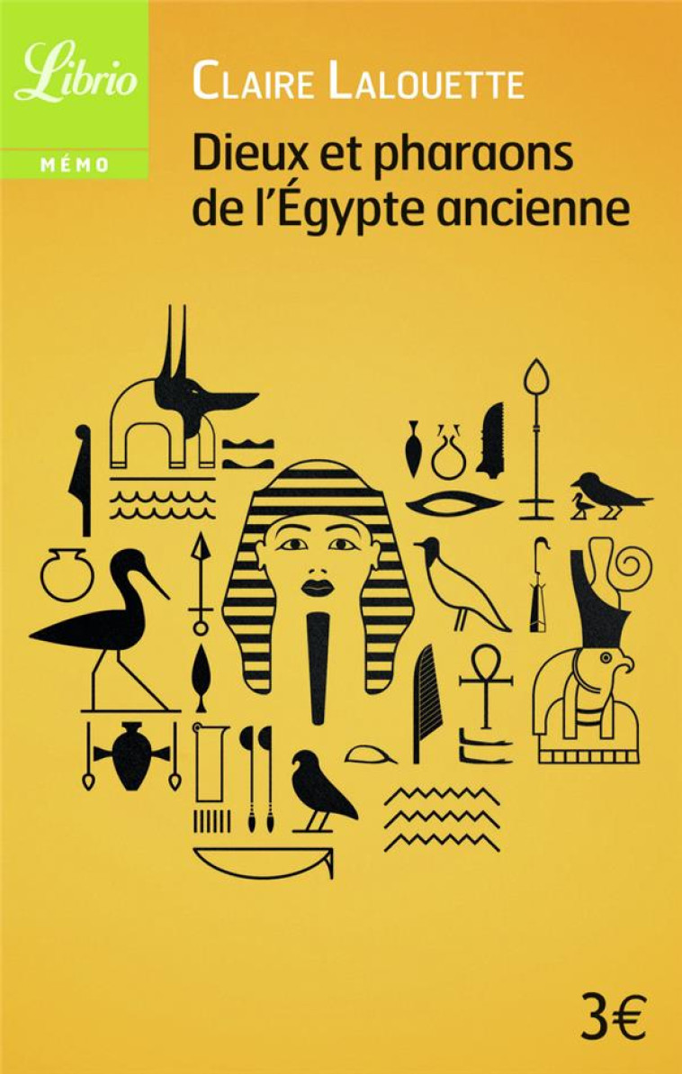 DIEUX ET PHARAONS DE L-EGYPTE ANCIENNE - LALOUETTE CLAIRE - J'AI LU