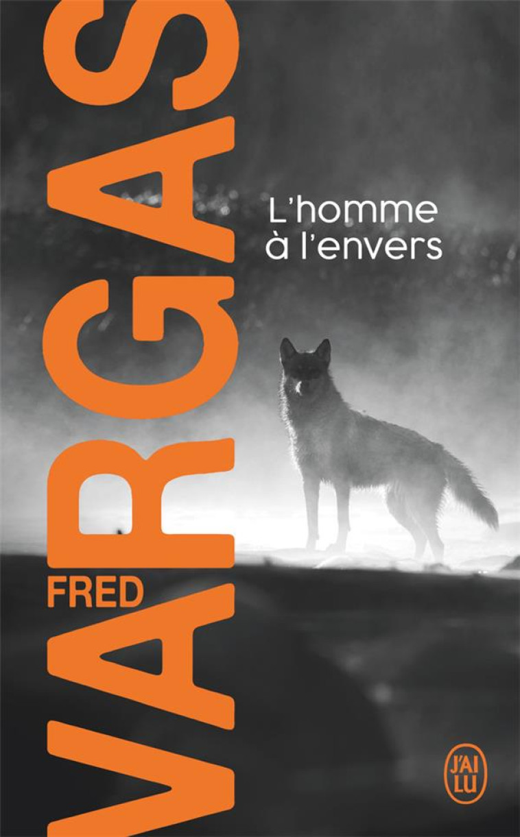 L-HOMME A L-ENVERS - UNE ENQUETE DU COMMISSAIRE ADAMSBERG - VARGAS FRED - J'AI LU