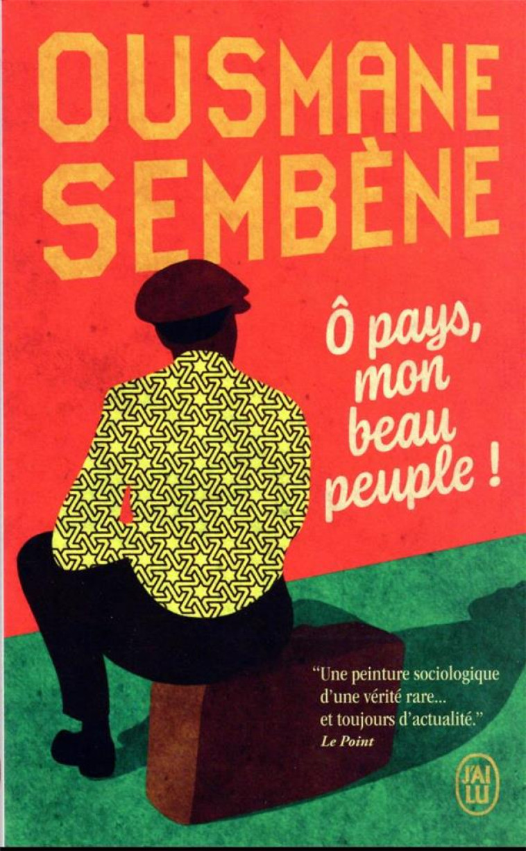 O PAYS, MON BEAU PEUPLE ! - SEMBENE OUSMANE - J'AI LU