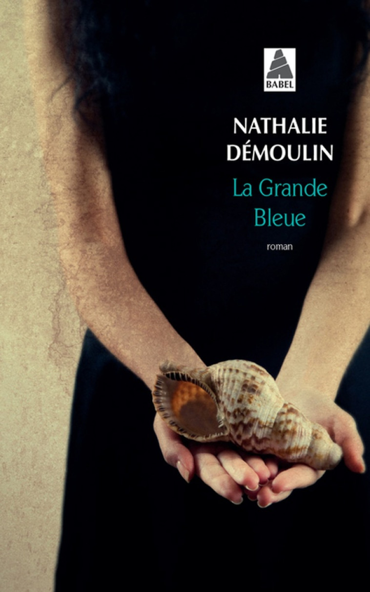 LA GRANDE BLEUE - DEMOULIN NATHALIE - Actes Sud