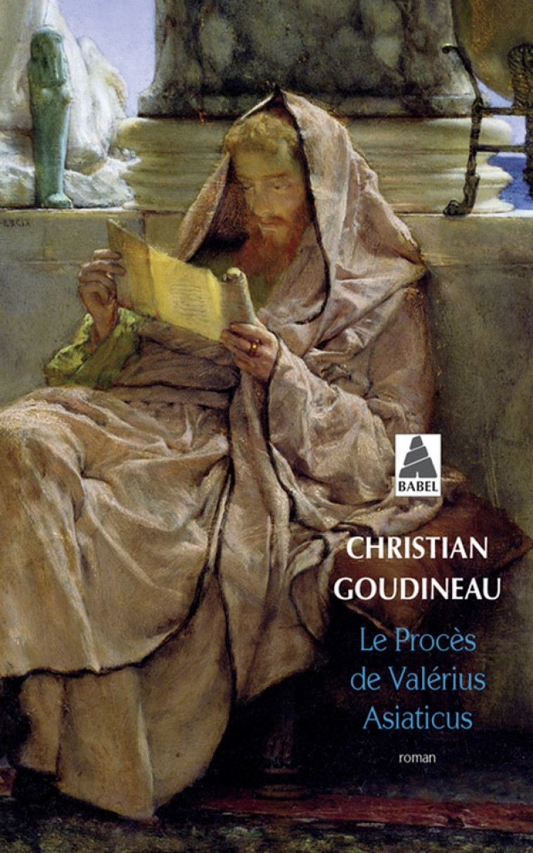 LE PROCES DE VALERIUS ASIATICUS - ILLUSTRATIONS, NOIR ET BLANC - GOUDINEAU CHRISTIAN - Actes Sud