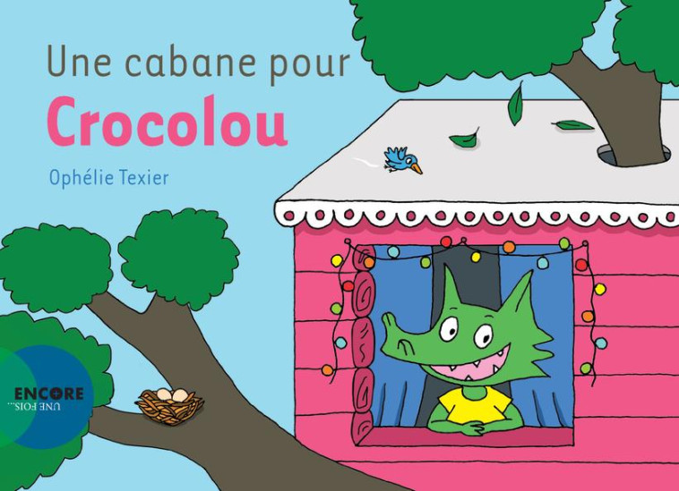 UNE CABANE POUR CROCOLOU - TEXIER OPHELIE - ACTES SUD