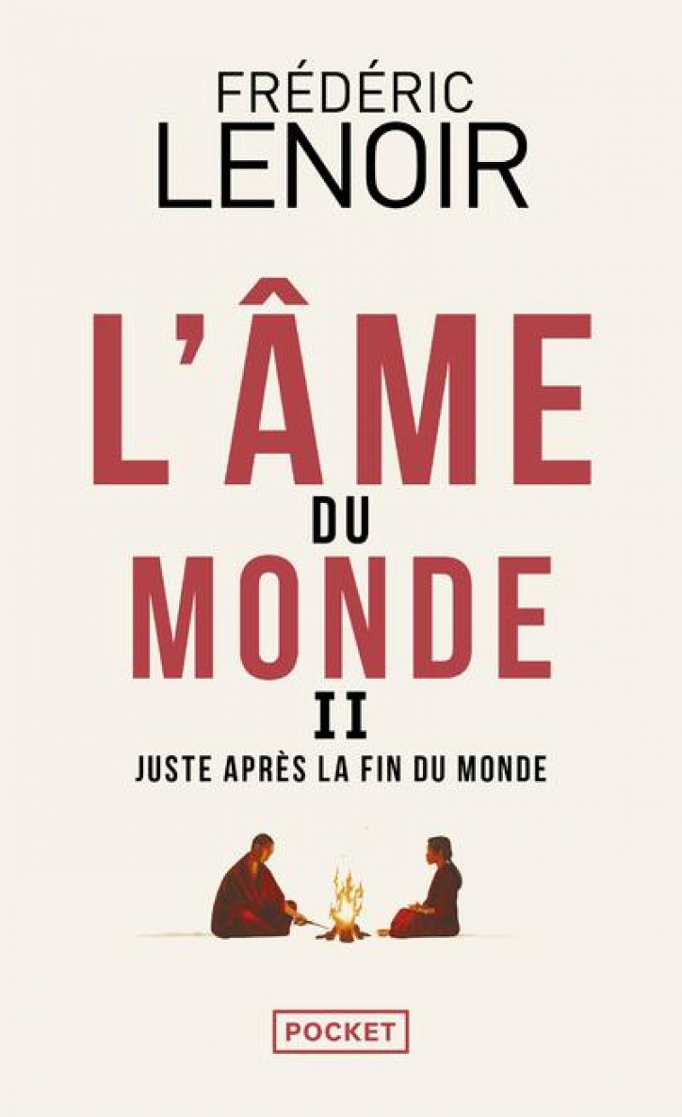 L-AME DU MONDE - TOME 2 JUSTE APRES LA FIN DU MONDE - LENOIR FREDERIC - POCKET