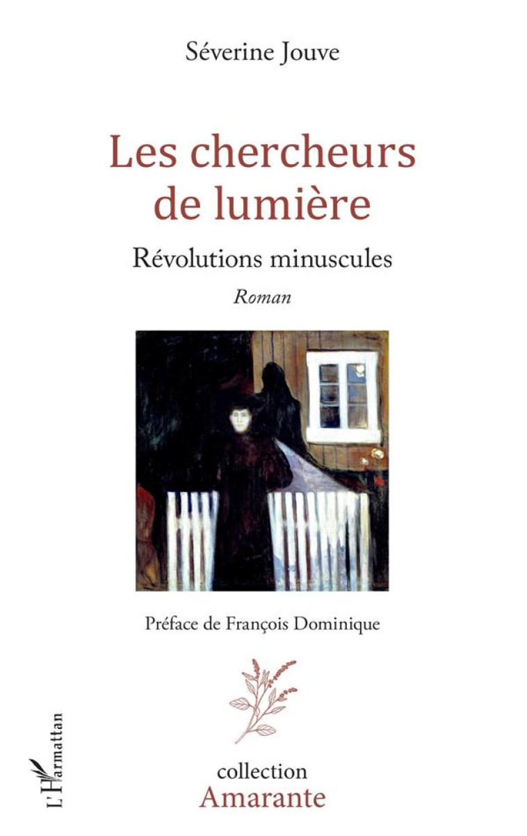 LES CHERCHEURS DE LUMIERE - REVOLUTIONS MINUSCULES - ROMAN - JOUVE SEVERINE - L'HARMATTAN